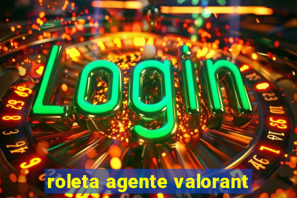 roleta agente valorant